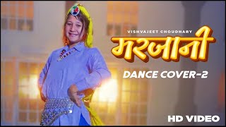 Marjaani - Dance Cover 2 | Vishvajeet Choudhary ft. Ruba Khan | Latest Haryanvi Song 2021