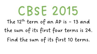 The 12th term of an AP is – 13 and the sum of its first four terms is 24.