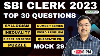 Mock 29 for SBI Clerk Reasoning  & Maths|  Study Smart | Chandrahas Sir | SBI CLERK 2023
