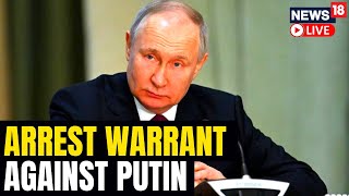 ICC Issues War Crime Arrest Warrant For Putin | Putin Arrest Warrant News | English News LIVE