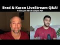 Brad and Karan Answer Your Burning Questions!