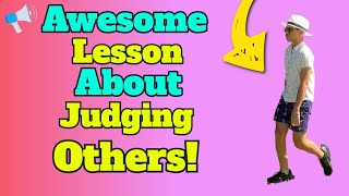 Awesome Lesson About Judging Others!