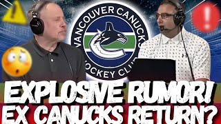 🔥BREAKING NEWS! CAN A STAR FROM THE PAST RETURN TO THE TEAM?VANCOUVER CANUCKS NEWS TODAY💥