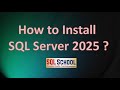 How to install SQL Server 2025 I #sqlschool #sqlserver #sql