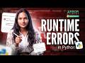 Runtime Errors in Python | Common Runtime Errors Explained with Examples | Python Debugging