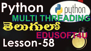 multi threading using thread module in Python-Telugu-Lesson-58