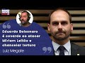 Luiz Megale: “Eduardo Bolsonaro é covarde ao atacar Miriam Leitão e chancelar tortura”