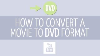 How to convert your movie to DVD format