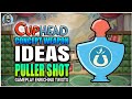 WEAPON Ideas For CUPHEAD - 🧲 PULLER 🧲 Shot | PART 4