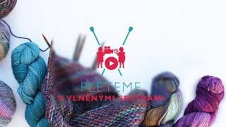 Pletařské techniky - pleteme rukávy