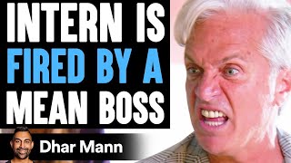 Intern Is FIRED By MEAN BOSS, He Instantly Regrets It | Dhar Mann