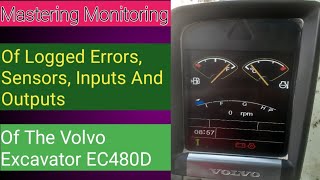 Mastering Monitoring ||Sensors, Inputs And Outputs||Volvo Excavator EC480D