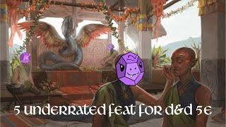 5 Underrated Feats for D&D 5e