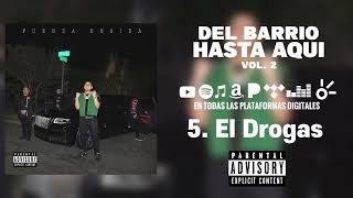 Fuerza Regida - El Drogas - Del Barrio Hasta Aqui, Vol.2 (Audio)