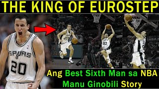 Ang Hari ng EUROSTEP sa NBA | Humble Superstar at Best Sixth Man of the Year | Manu Ginobili Story!