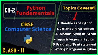 #2.2 Python Fundamentals | Barebones of Python Program | Variables & Assignment in Python | Class 11