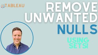 How to Remove Unwanted Values (Nulls) From Filters in Tableau