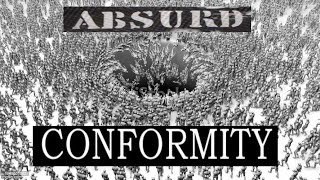 GROUP PSYCHOLOGY & ABSURD CONFORMITY