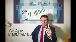 MENÚ para UNA SEMANA: ¡ Con Ayuno Intermitente !