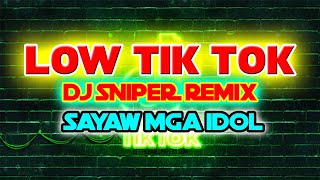 LOW TIK TOK SIKAD SIKAD MIX | DJ SNIPER REMIX 2021