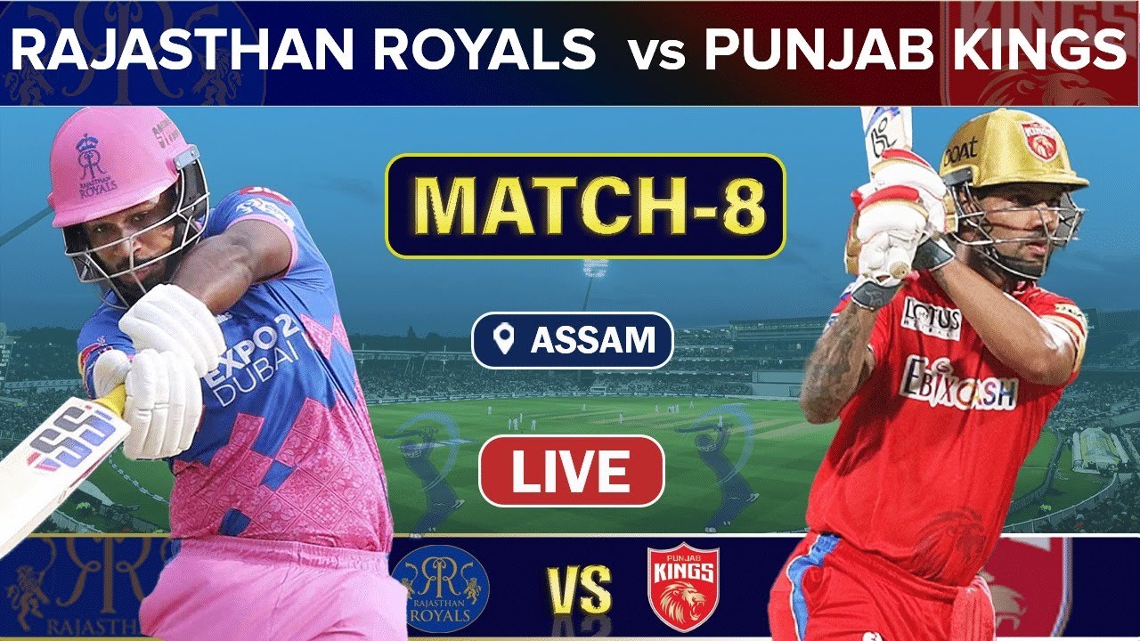 TATA IPL 2023 LIVE : Rajasthan Royals Vs Punjab Kings 8TH T20 Live | RR ...