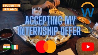 A Day in My Life After Accepting Internship Offer || Doolally Indian Restaurant Dublin