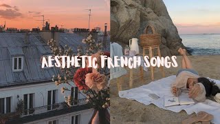 aesthetic french songs {french indie/pop music}💕