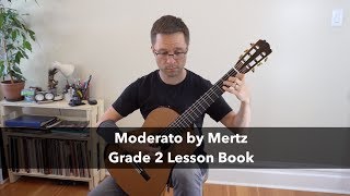 Lesson: Moderato by Mertz - Grade 2 Classical Guitar