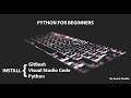 Install Python, Git Bash and Visual studio code