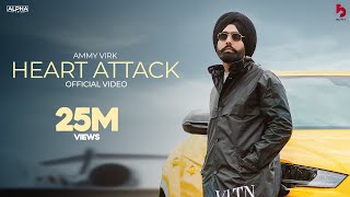 Heart Attack - Ammy Virk (Official Video) Mani Longia | Starboy | Latest Punjabi songs 2024