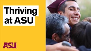Thriving in your future at ASU | Arizona State University