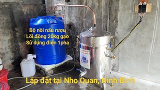 Nồi nấu rượu bằng điện 1pha lõi đồng 20kg gạo| Lắp tại Nho Quan Ninh Bình