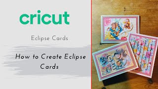 Cricut Eclipse Cards