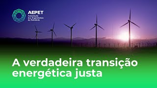 O que seria uma transição energética justa?