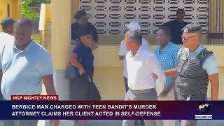 BERBICE MAN CHARGED WITH TEEN BANDIT’S MURDER, ATTORNEY CLAIMS HER CLIENT ACTED IN SELF-DEFENSE