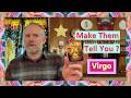 Virgo - Make Them Tell You ?