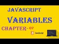 Variables in JavaScript - JavaScript Tutorial - w3Schools - Ch#07 English