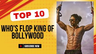 Top 10 Flop Bollywood Actors with most flop movies