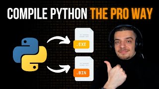Nuitka: The Professional Way To Compile Python