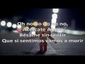 Besame Sin Sentir (Letra) - Micro TDH