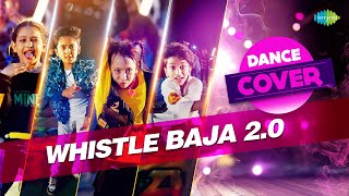 Whistle Baja 2.0 Dance Cover | Heropanti 2 | Florina | Sanchit Chanana | Gunjan |Amit | Tiger Shroff