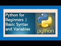 Python for Beginners | Basic Syntax and Variables