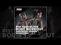 BEST REMIXES FOR BODY WORKOUT 2024 MIXED SESSION - 128 BPM / 32 COUNT - Fitness & Music 2024