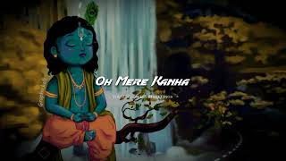 Mere Kanha Status || Jubin Nautiyal Jaya Kishori || Radhe Krishna status || Krishna whatsApp Status