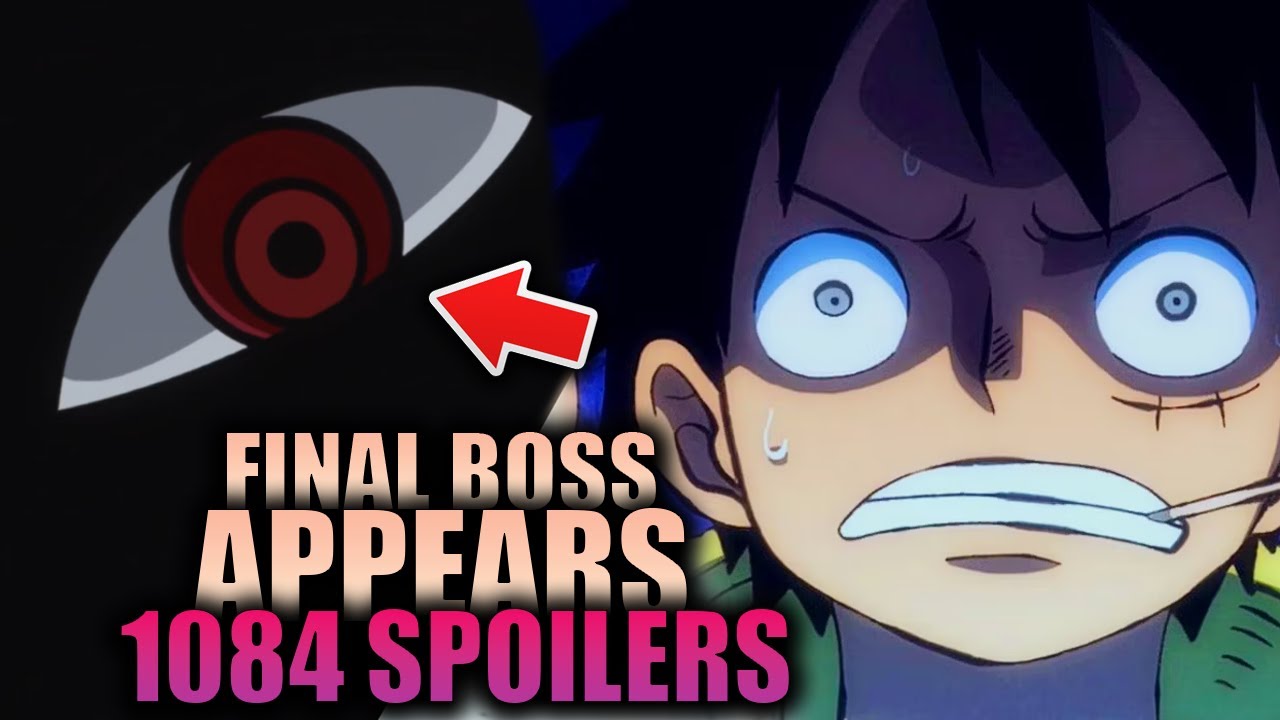 THE FINAL BOSS APPEARS / One Piece Chapter 1084 Spoilers - YouTube