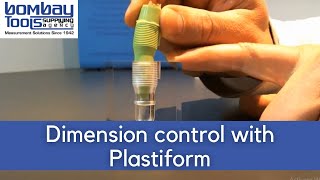 Dimensional Control with Plastiform fluid products | Bombay Tools