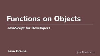 JavaScript for Developers 37 - Functions on Objects