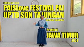 LOMBA DA'I CILIK || PAISLove FESTIVAL PAI Provinsi JAWA TIMUR 2024 || NATASHA SALSABILA