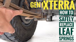 How to Safely Replace Leaf Springs Gen 1 Xterra