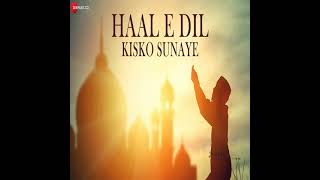 Haal E Dil Kisko Sunaye   Full Audio Islamic Music Amjad Nadeem Munnawar Ali 14